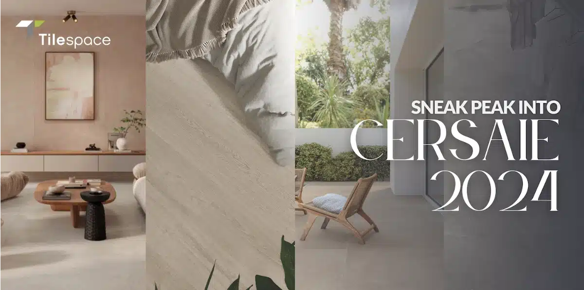 A Sneak Peak into Cersaie 2024